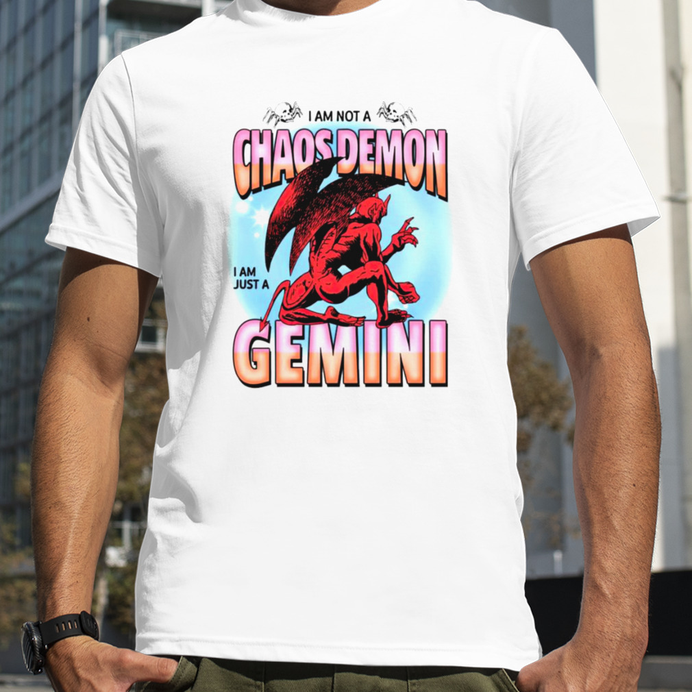 Not a chaos demon just a gemini shirt