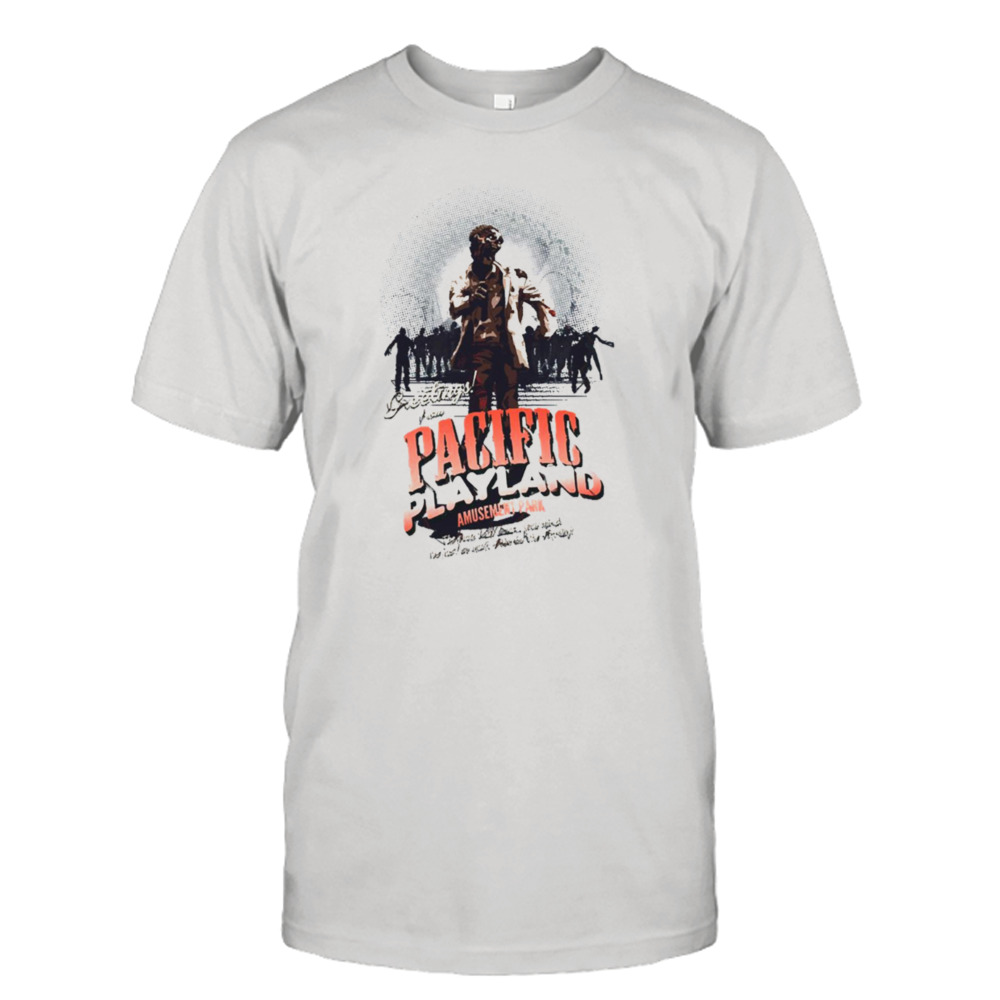 Pacific Playland Zombieland shirt