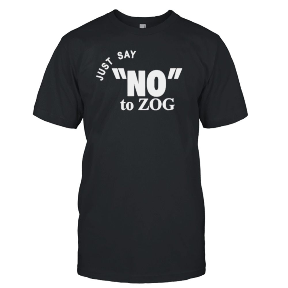 Randy Weaver just say no to zog shirt