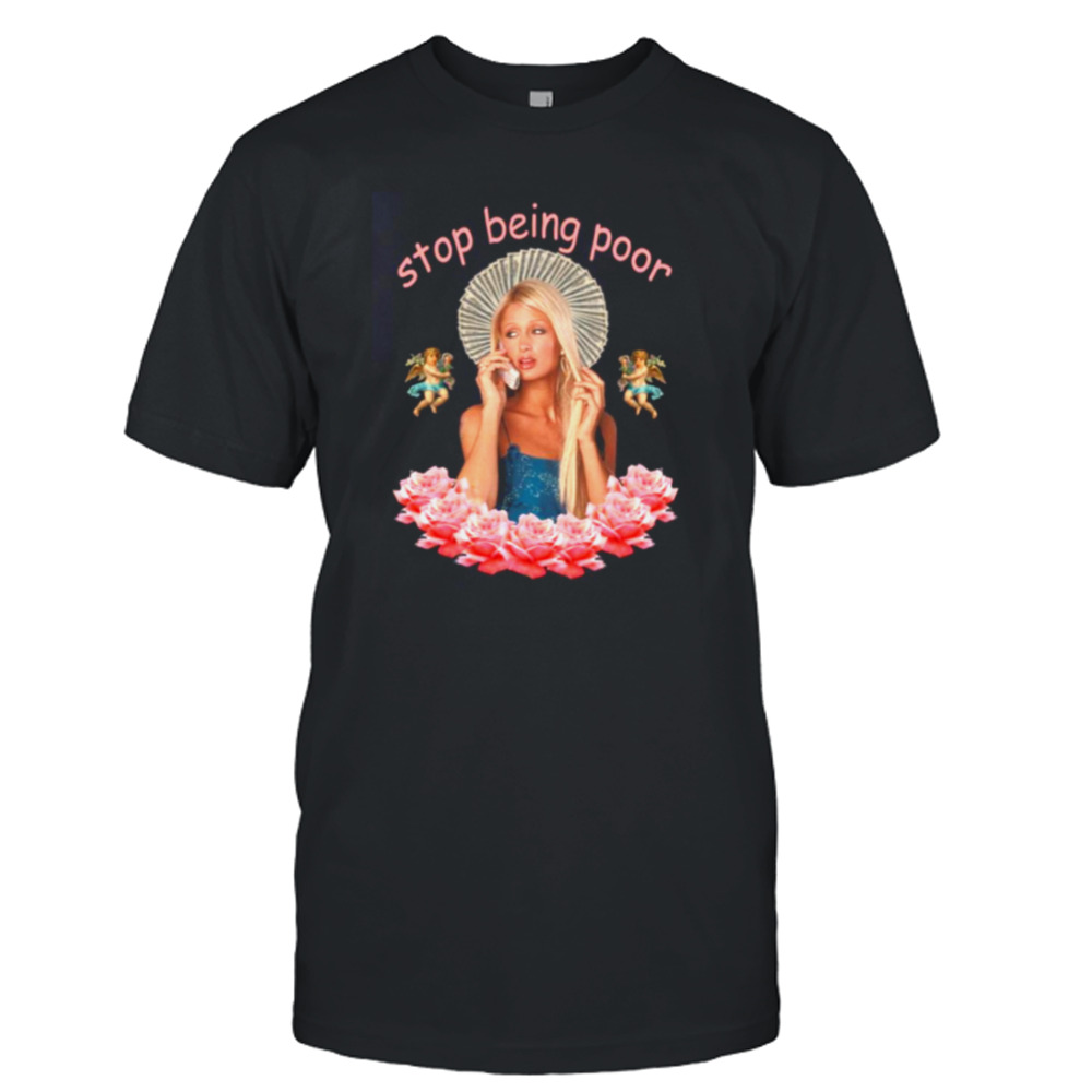 Stop Being Poor Mean Girls Quote shirt