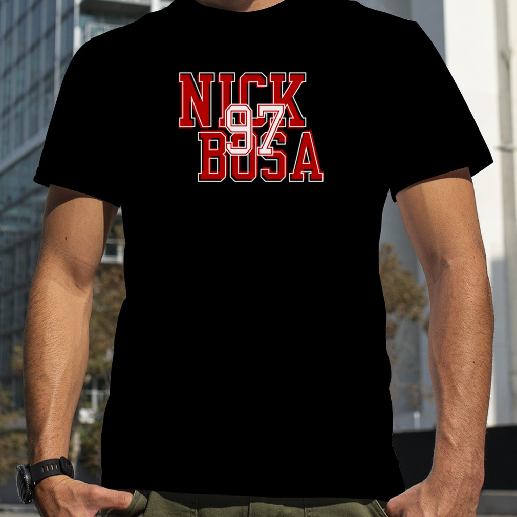 The 49ers Team Nick Bosa 97 shirt