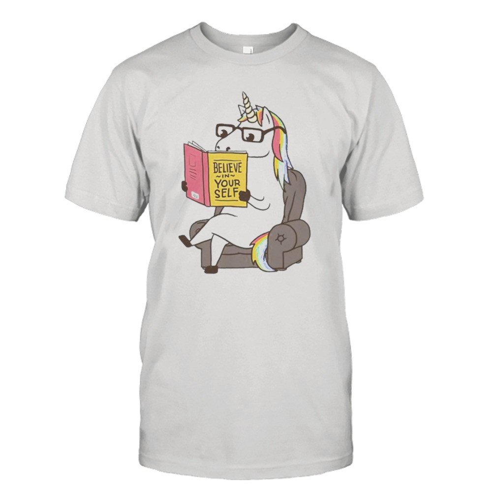 Unicorn Reading Book Believe In Your Self Shirt