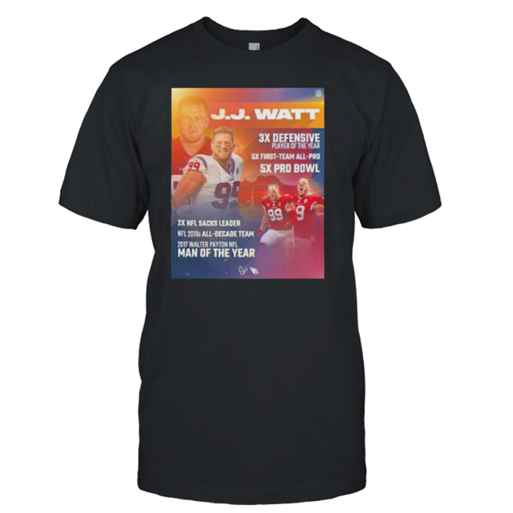 jJ Watt Texas Houston 3x defensive player of the year 5x pro bowl shirt