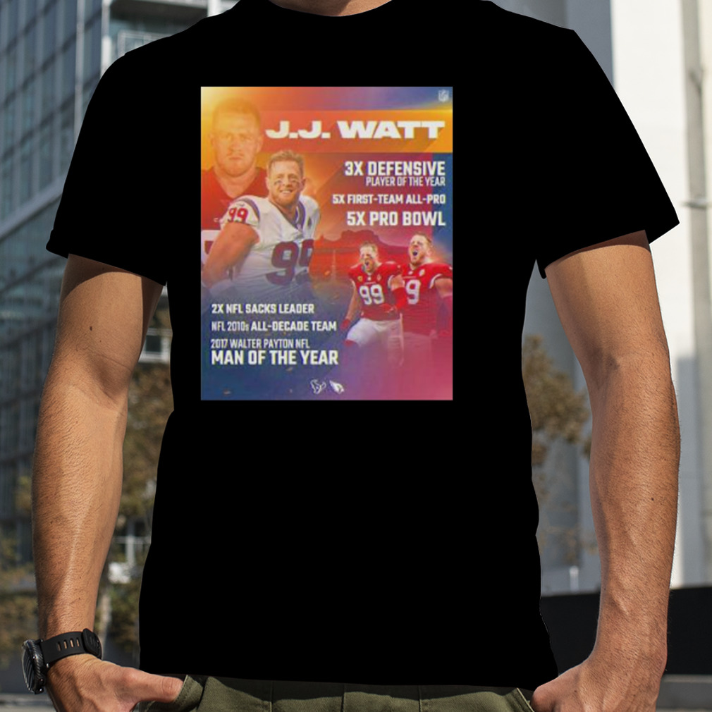 jJ Watt Texas Houston 3x defensive player of the year 5x pro bowl shirt