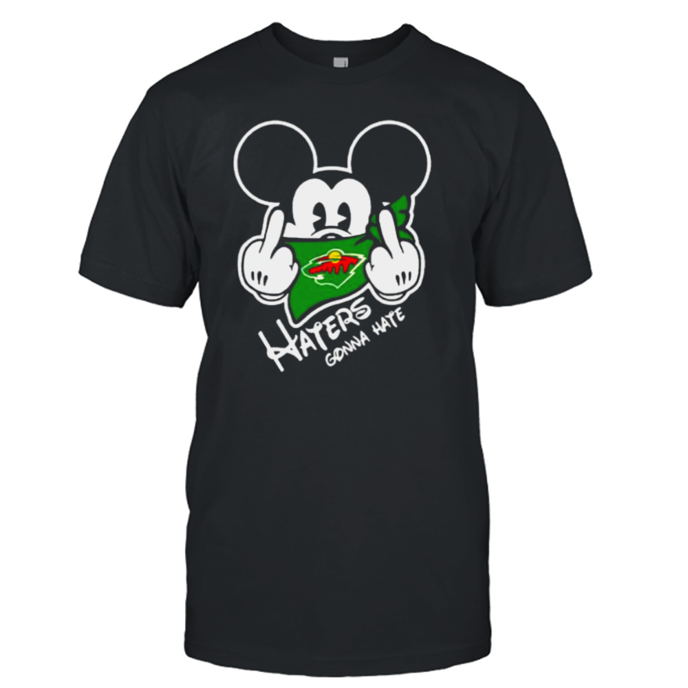 minnesota Wild Mickey fuck haters gonna hate shirt