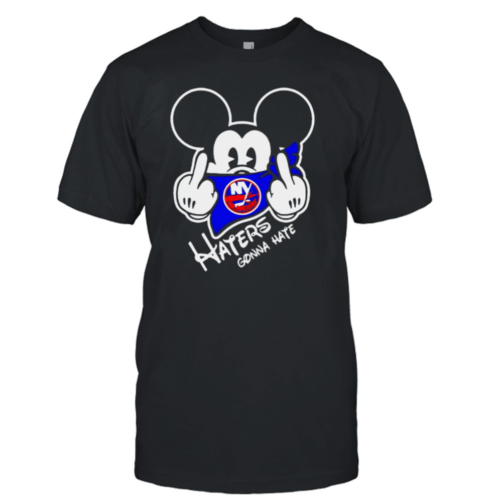 new York Islanders Mickey fuck haters gonna hate shirt