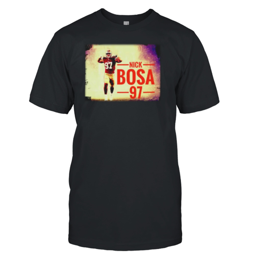 nick Bosa 97 San Francisco 49ers shirt