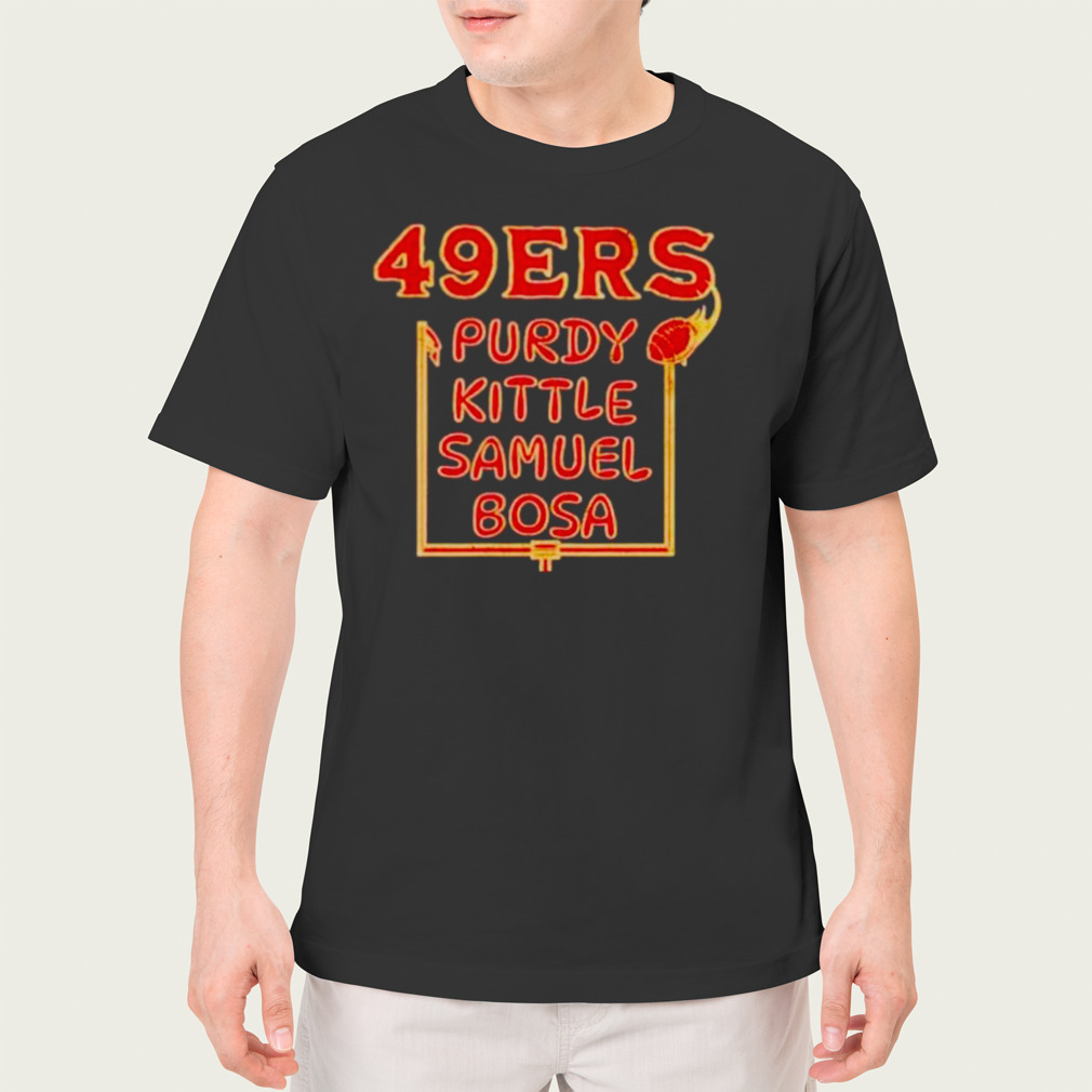 Purdy kittle samuel bosa san francisco 49ers best players shirt, hoodie,  sweater, long sleeve and tank top