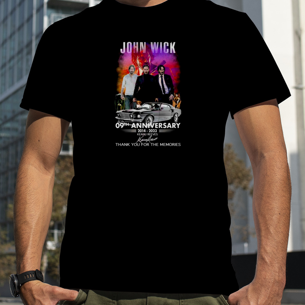 John Wick 09th Anniversary 2014 – 2023 Keanu Reeves Thank You For The Memories Signature Shirt