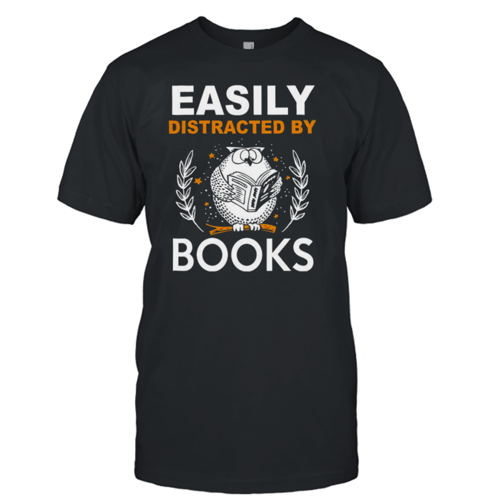 Owl Easily Distracted By Books Shirt