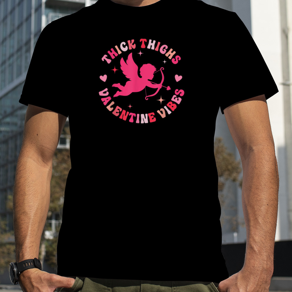 Thick Thighs and Valentine Vibes Cupid Valentine's Day T-Shirt B0BR3QT98K