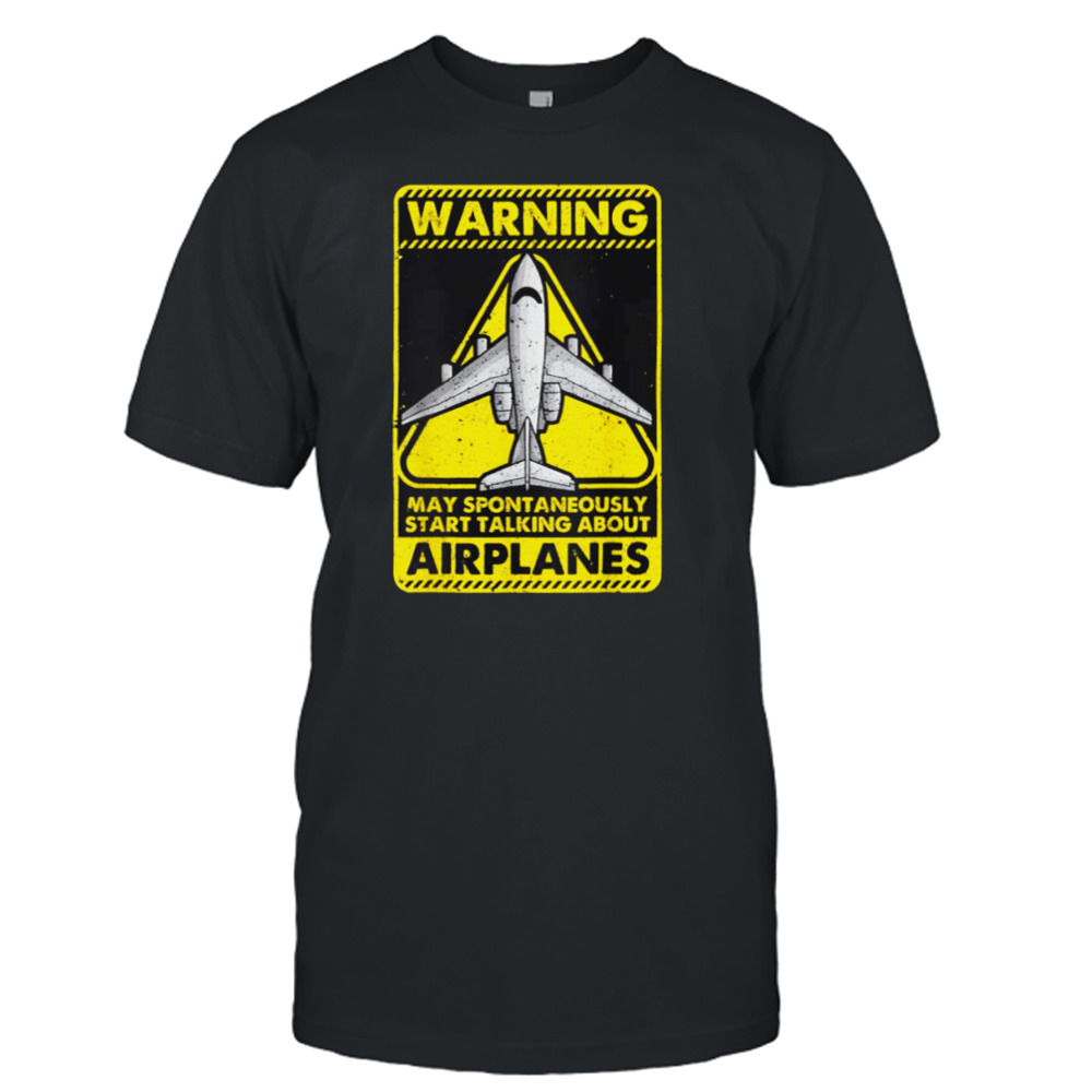 Warning I May Talk About Airplanes Funny Pilot & Aviation Airplane Vintage shirt