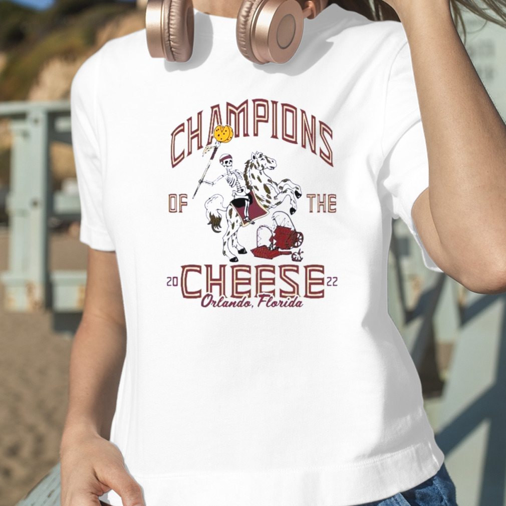 Florida State Football Champions Of The Cheese 2022 Shirt