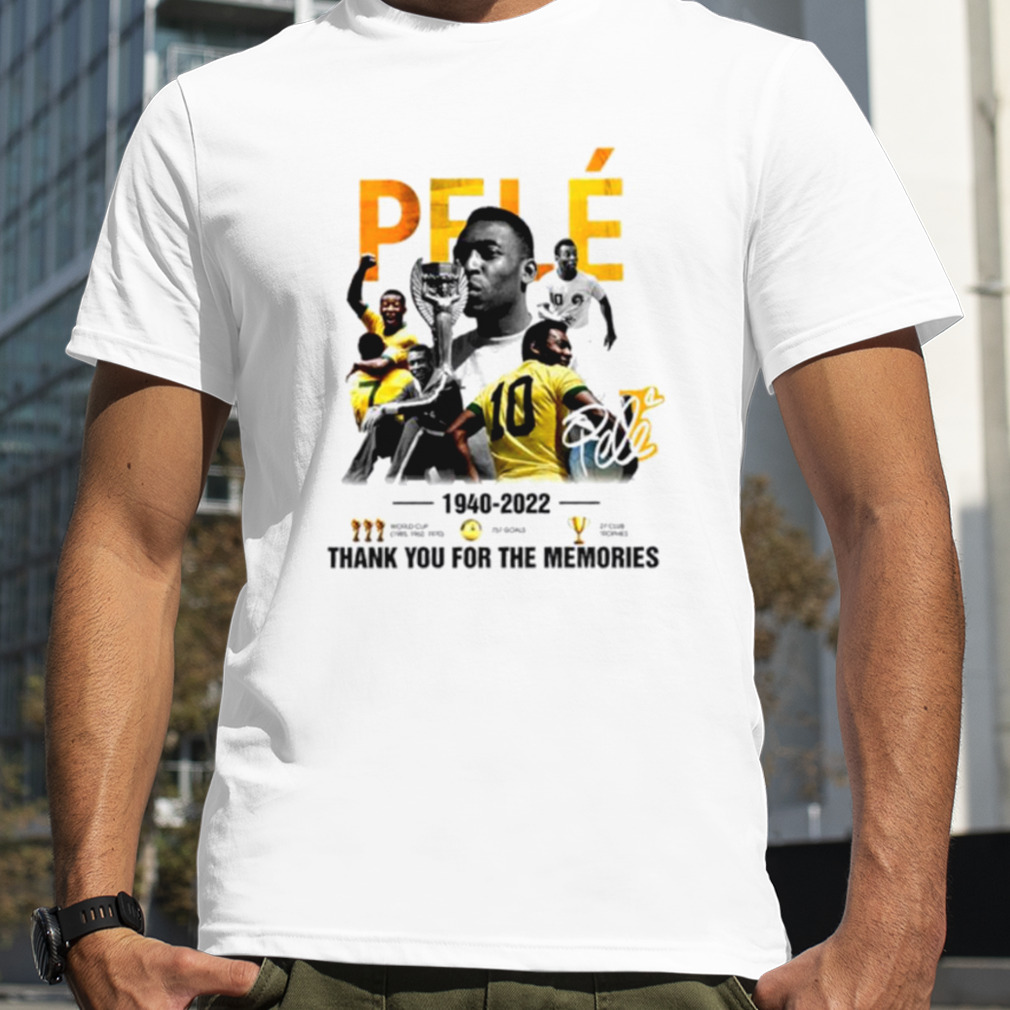 Pele 1940-2022 Thank You For The Memories Signature Shirt