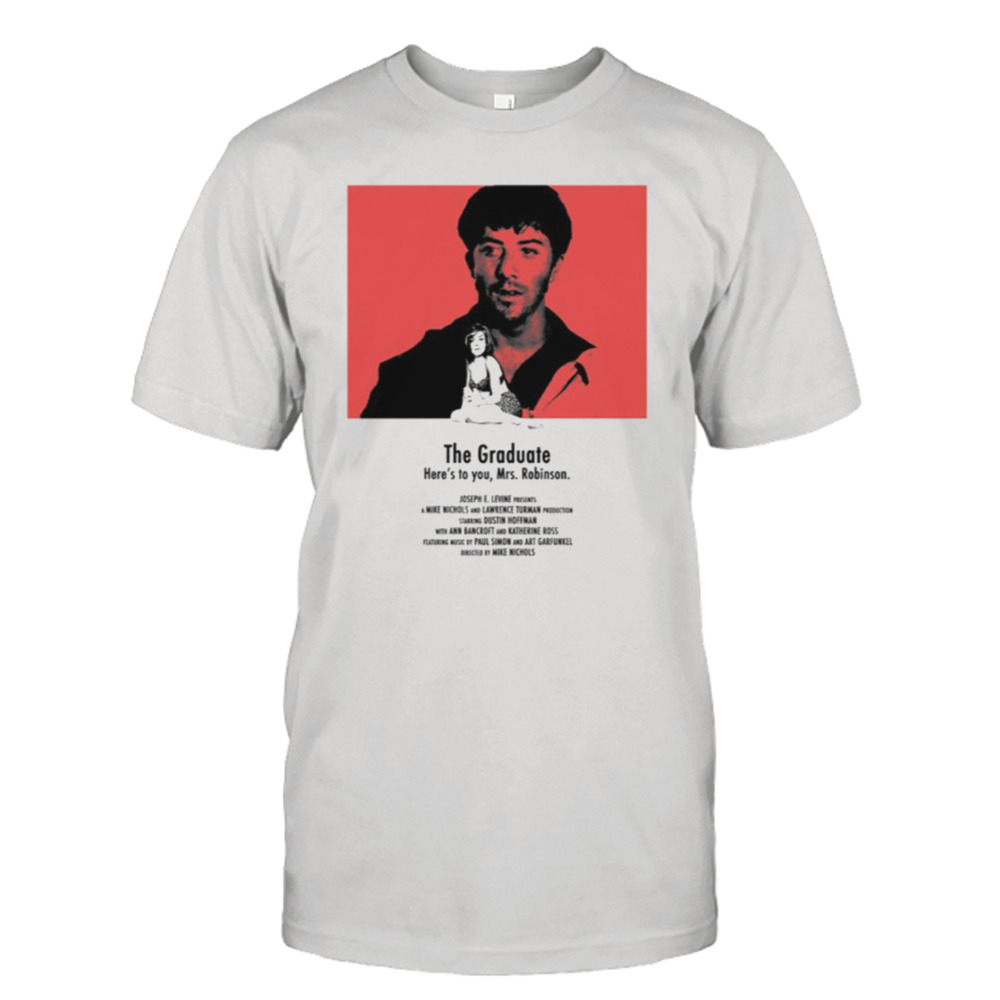 The Graduate Quote shirt