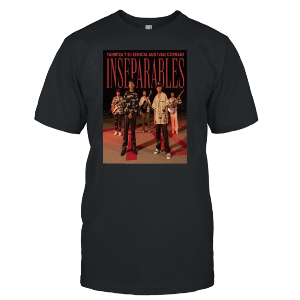 The Inseparables Ivan Cornejo shirt