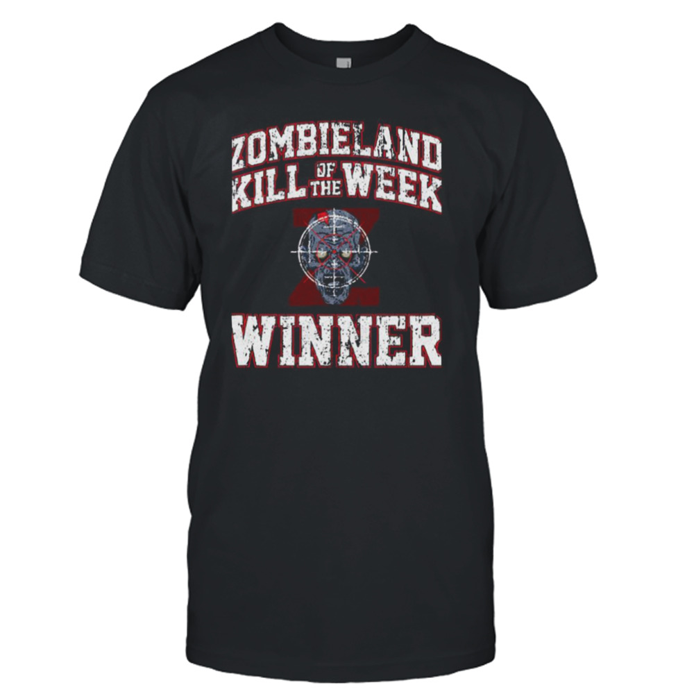 Zombieland Kill Of The Week Winner shirt