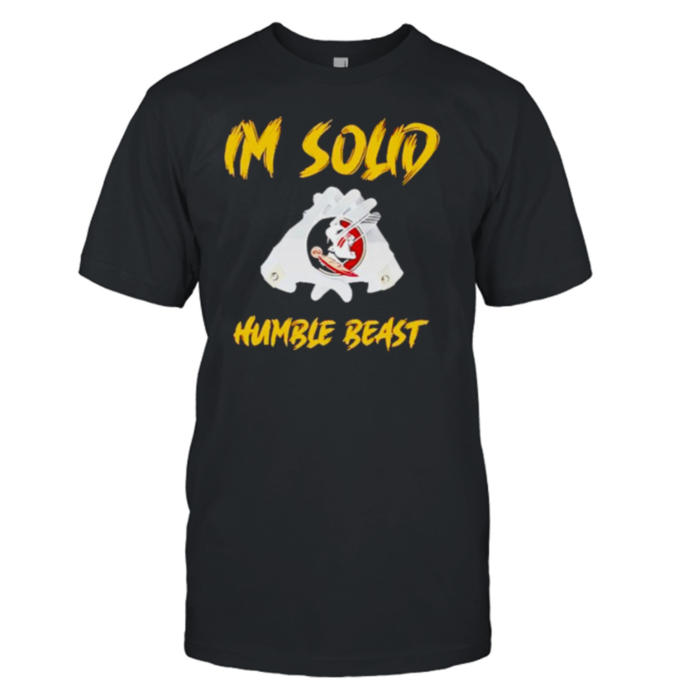 florida State Seminoles I’m soud humble beast shirt