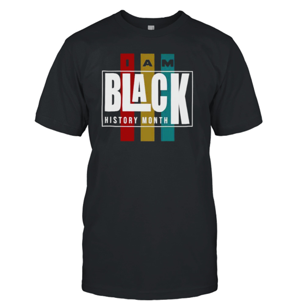 i am black history month shirt