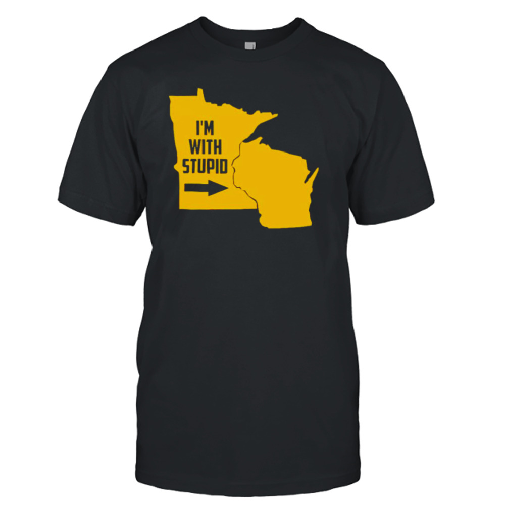 minnesota I’m with stupid shirt