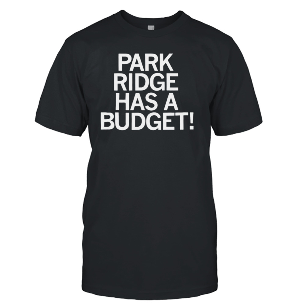 park ridge has a budget shirt