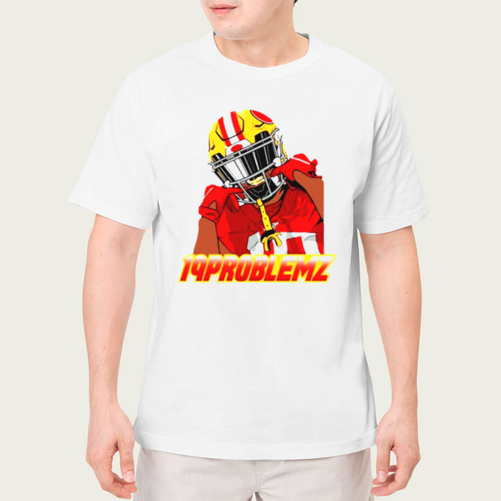 Deebo Samuel 19 Problemz Men Shirt - Deebo Samuel Shop