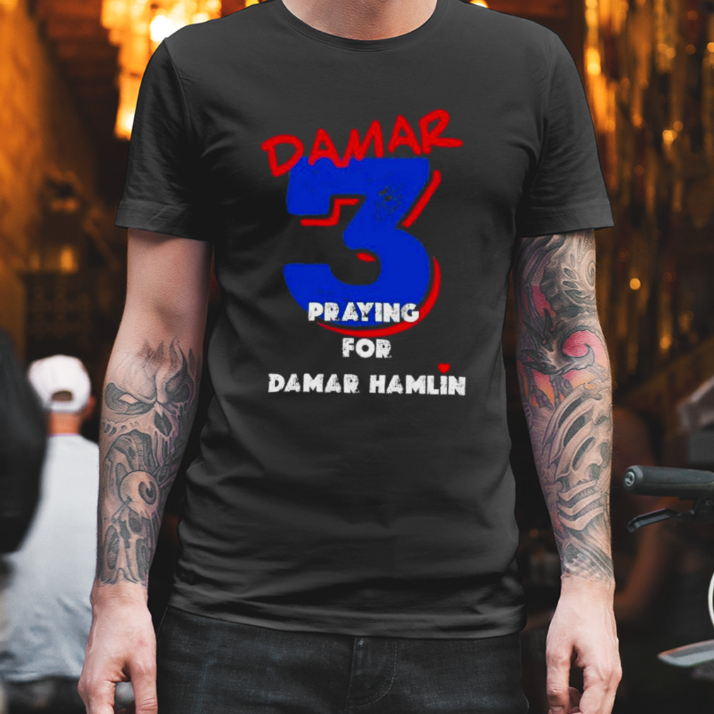 Pray For Damar Hamlin 3 Shirt Fan ⋆ Vuccie