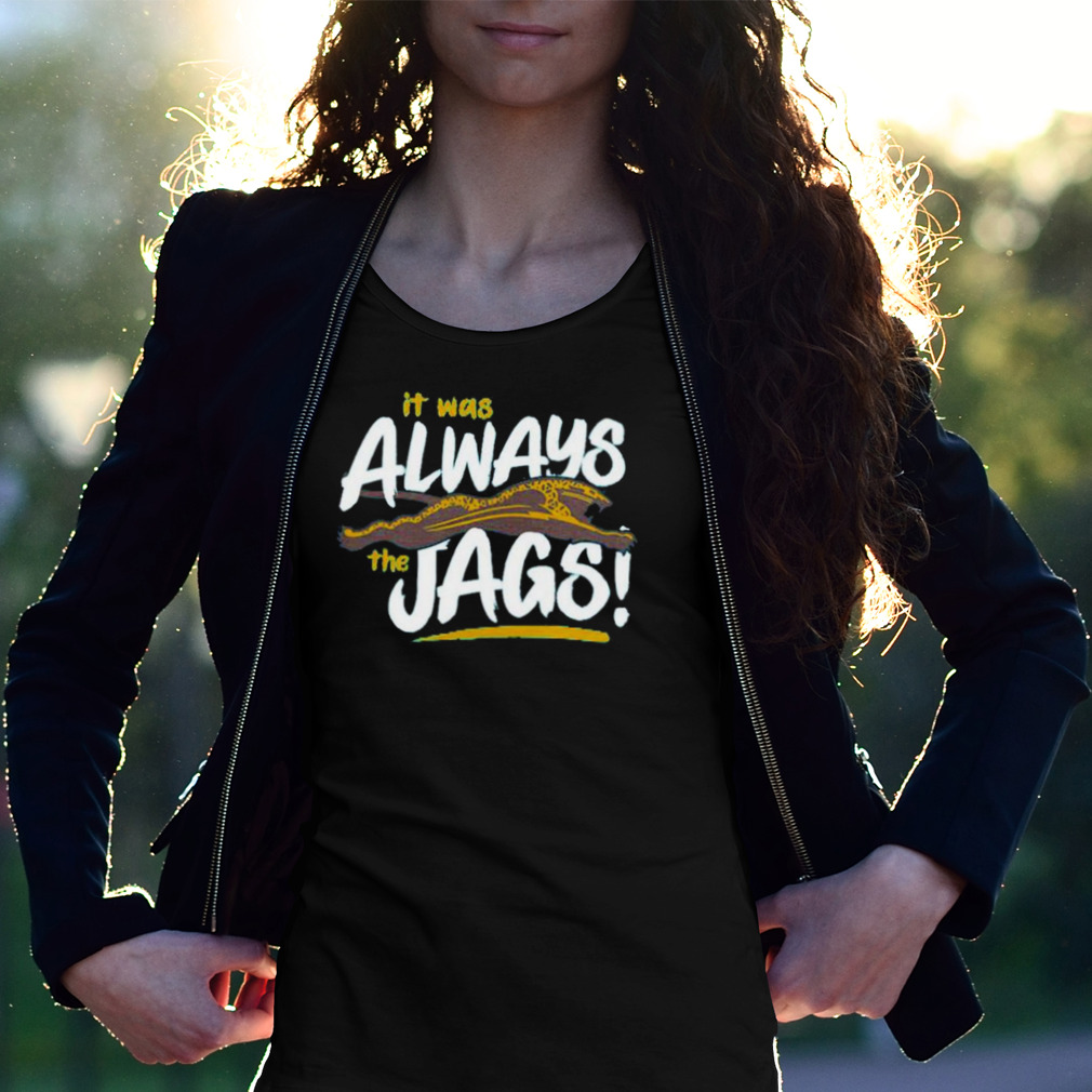 It was always the Jags Jacksonville Jaguars football shirt, hoodie