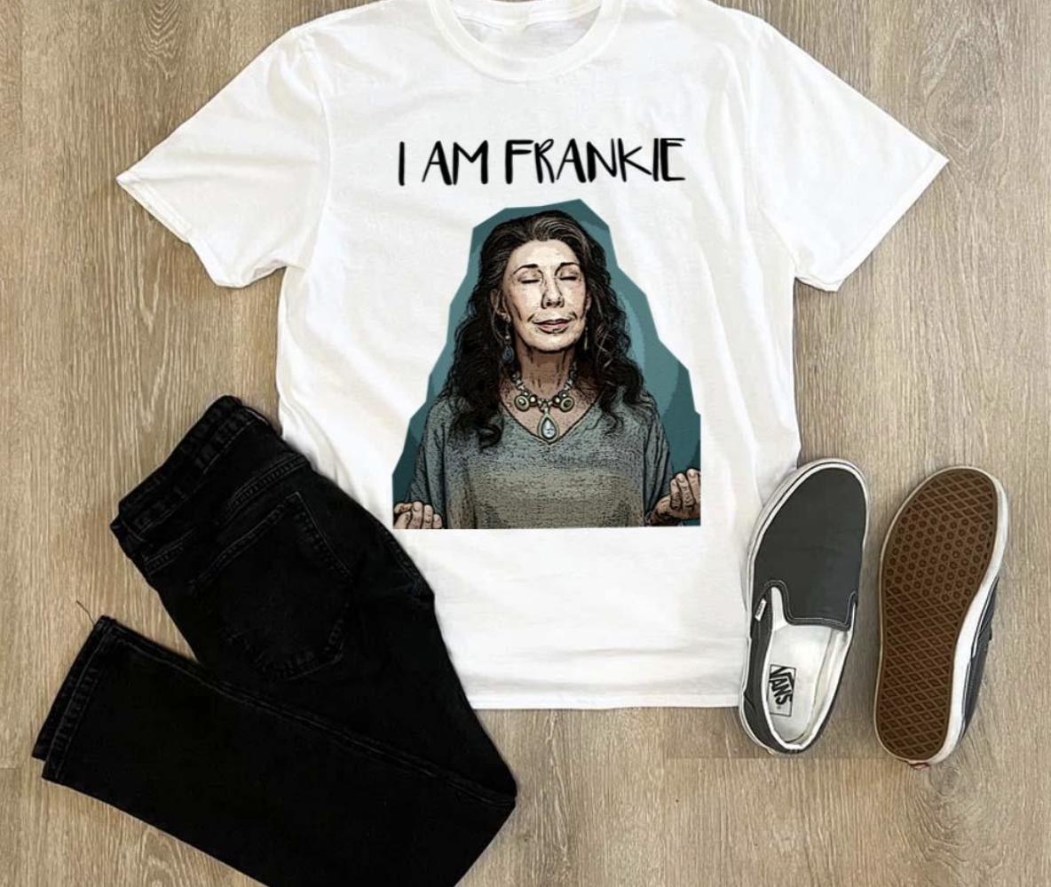 Frankie Bergstein Grace And Frankie shirt