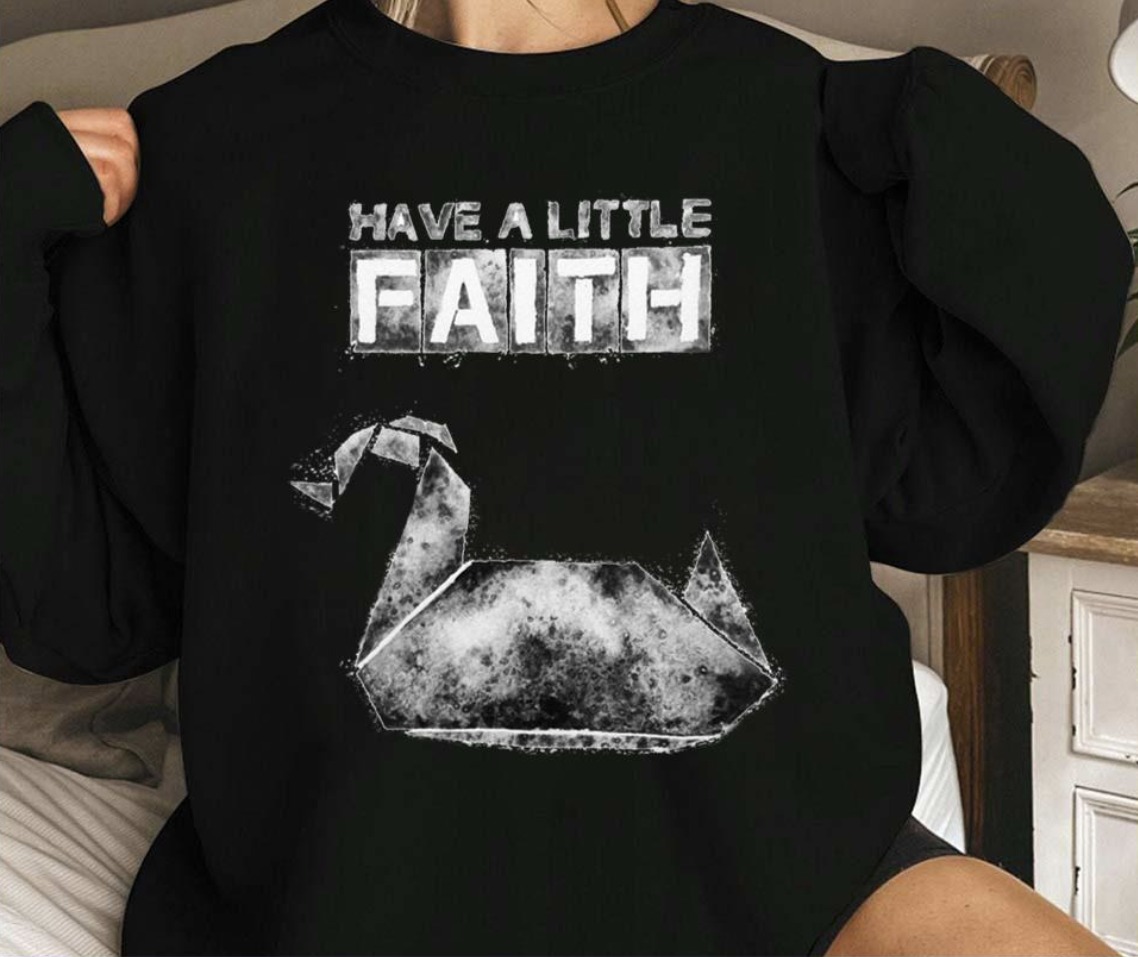 Have A Little Faith Prison Break shirt
