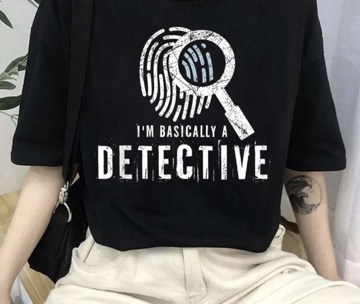 I’m Basically A Detective True Crime For Detective shirt