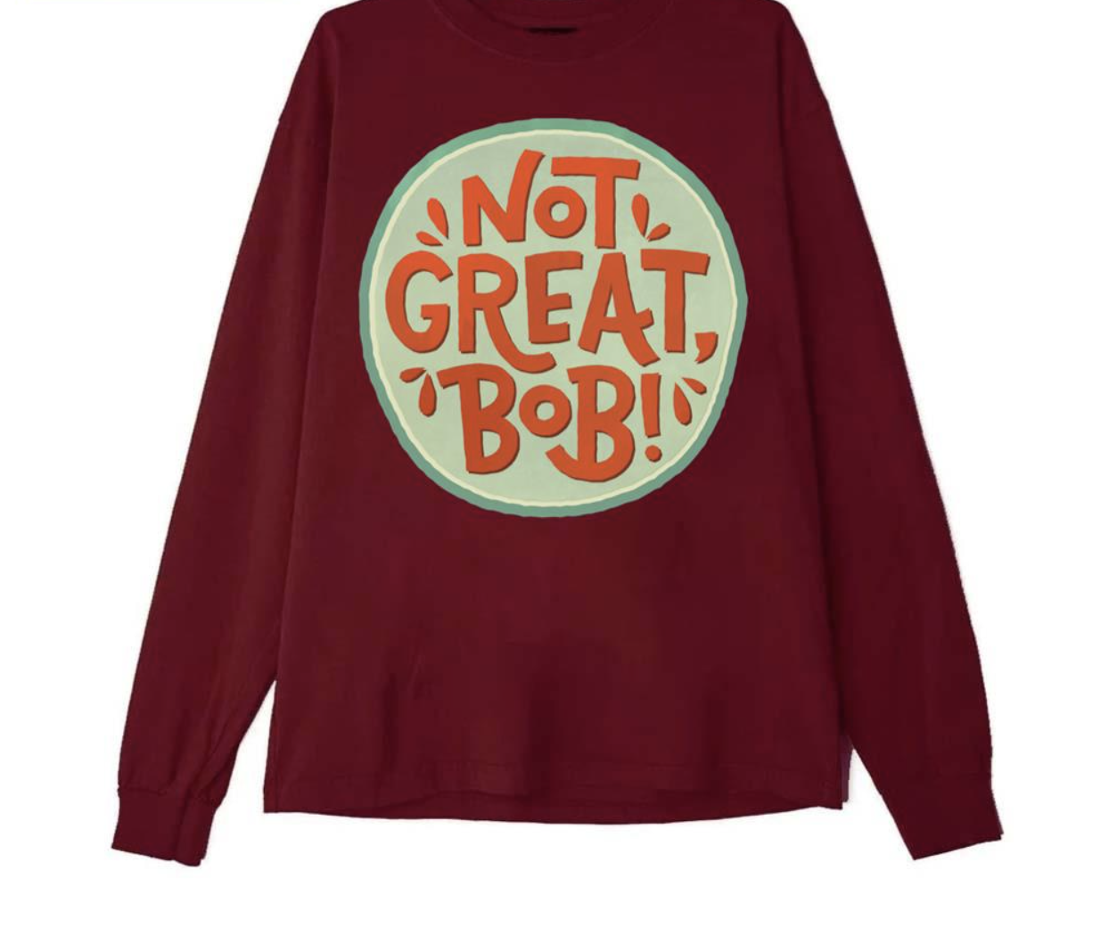 Not Great Bob Mad Men Peter Campbell Quote shirt