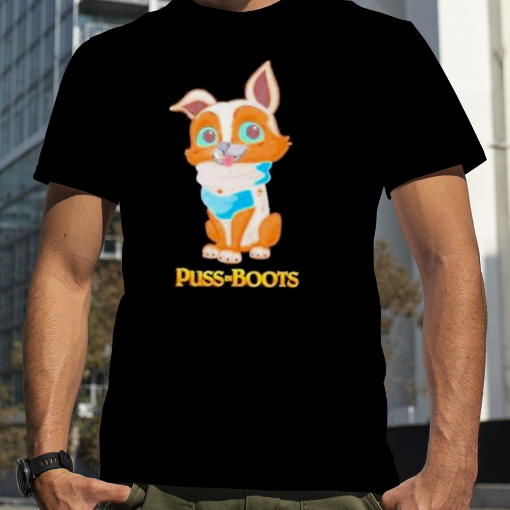 Perrito Puss In Boots 2 The Cute Character shirt