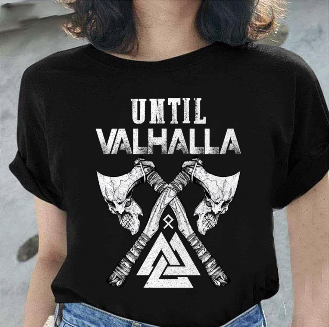 Viking Warrior Until Valhalla Viking shirt