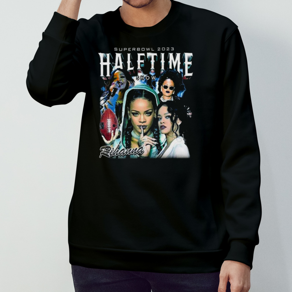 Rihanna Super Bowl Halftime Show 2023 t-shirt, hoodie, sweater