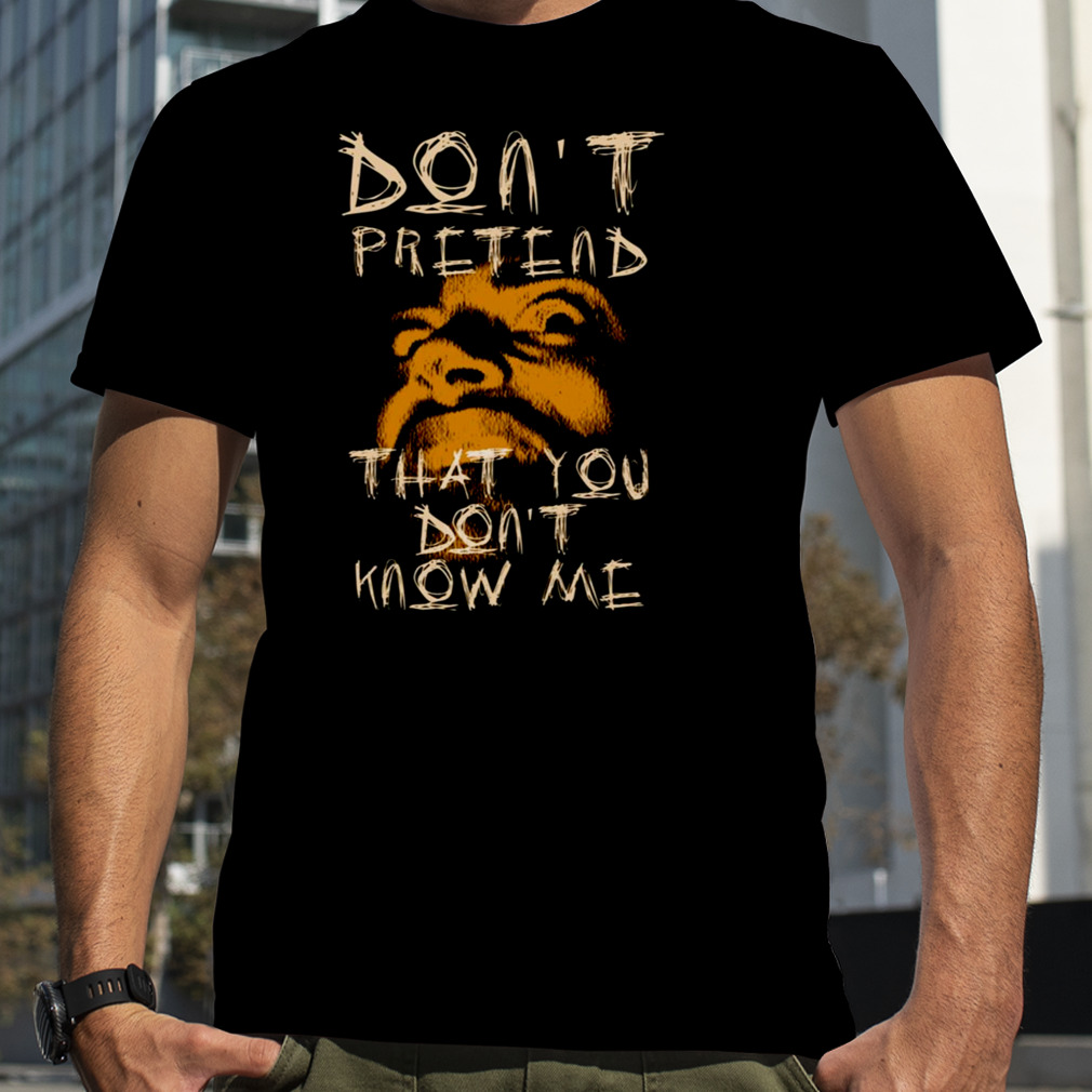 Don’t Pretend You Don’t Know Me Person Of Interest shirt