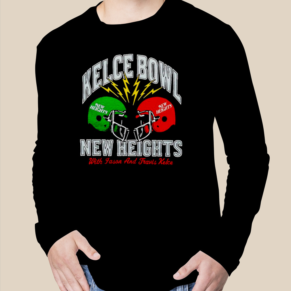 The Kelce Bowl New Heights Shirt With Jason Kelce and Travis Kelce -  Skullridding