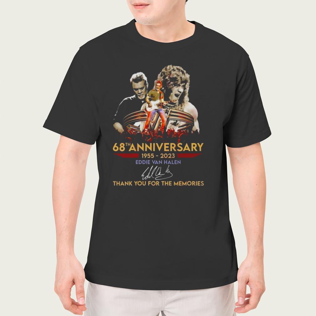 68th Anniversary 1955 – 2023 Eddie Van Halen Thank You For The Memories Signature Shirt