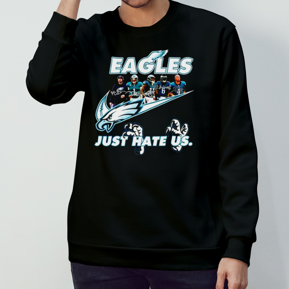 Philadelphia Eagles Nike Just Hate Us Team Signature Shirt