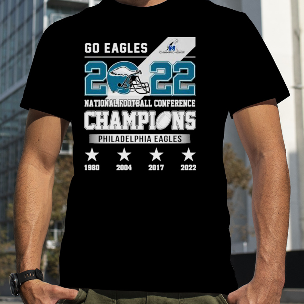 Philadelphia Eagles go Eagles 2022 National football conference champions  shirt