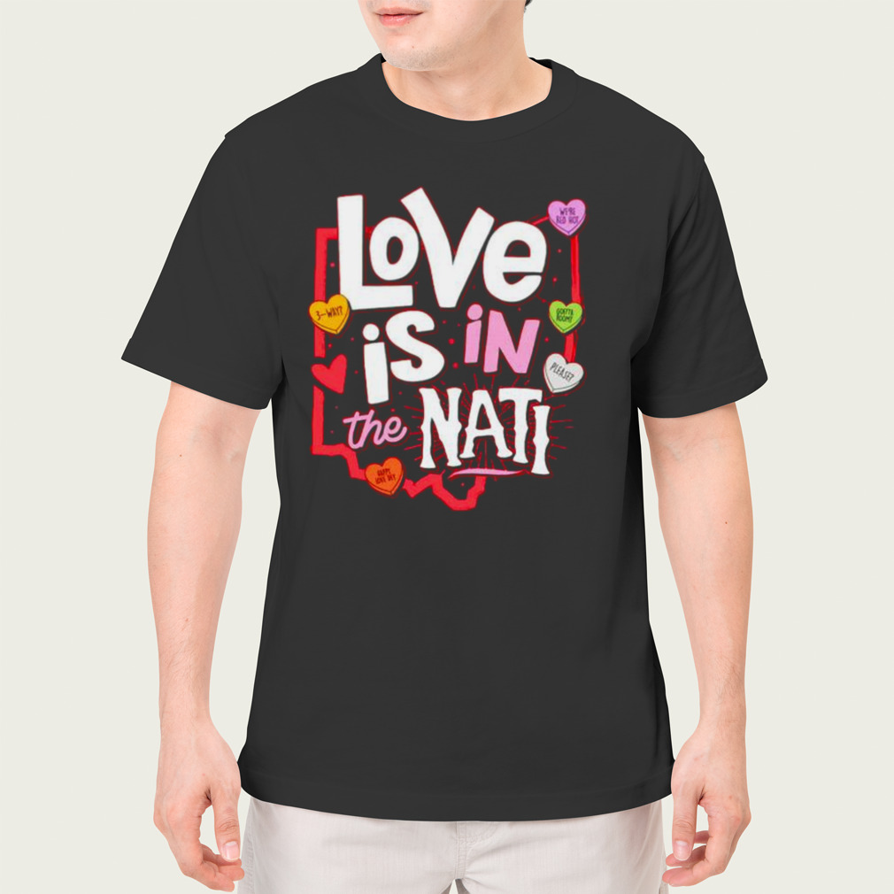 love is in the Nati happy love Dey hearts shirt