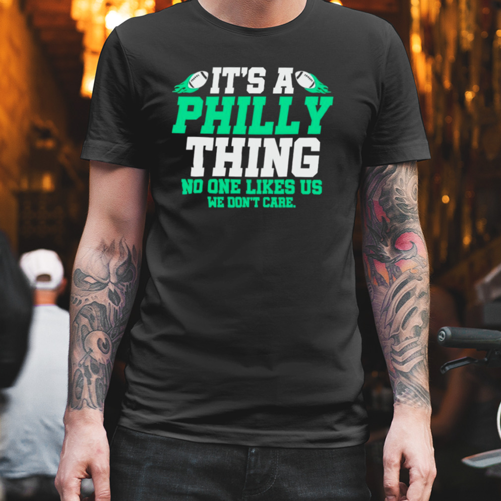 No Colors Just Brothers It's A Philly Thing Shirt