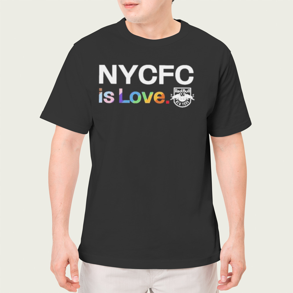 Nycfc is love redbull new york shirt