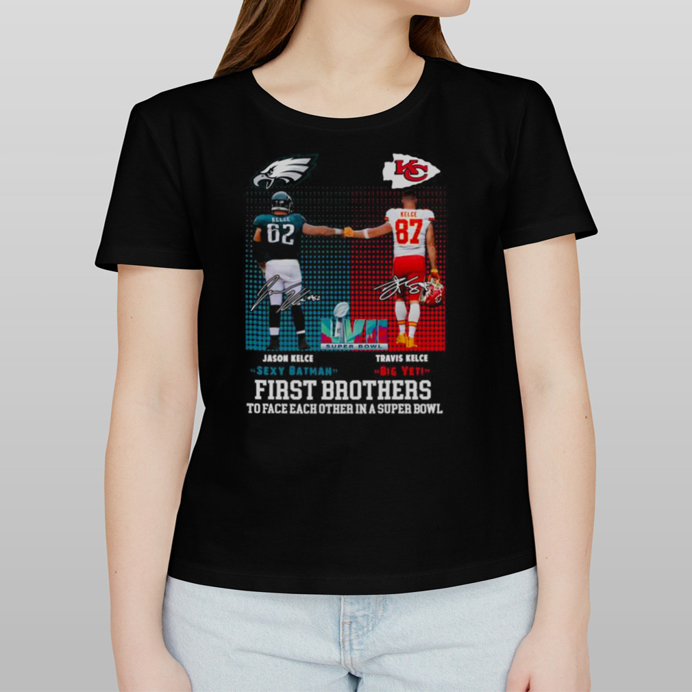 Jason Kelce vs Travis Kelce First Brothers Philadelphia Eagles vs Kansas  City Chiefs Super BOWL LVII 2023 signatures shirt, hoodie, sweater and long  sleeve