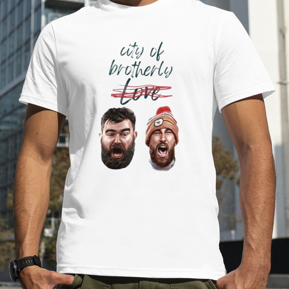Kelce City of Brothers Love shirt