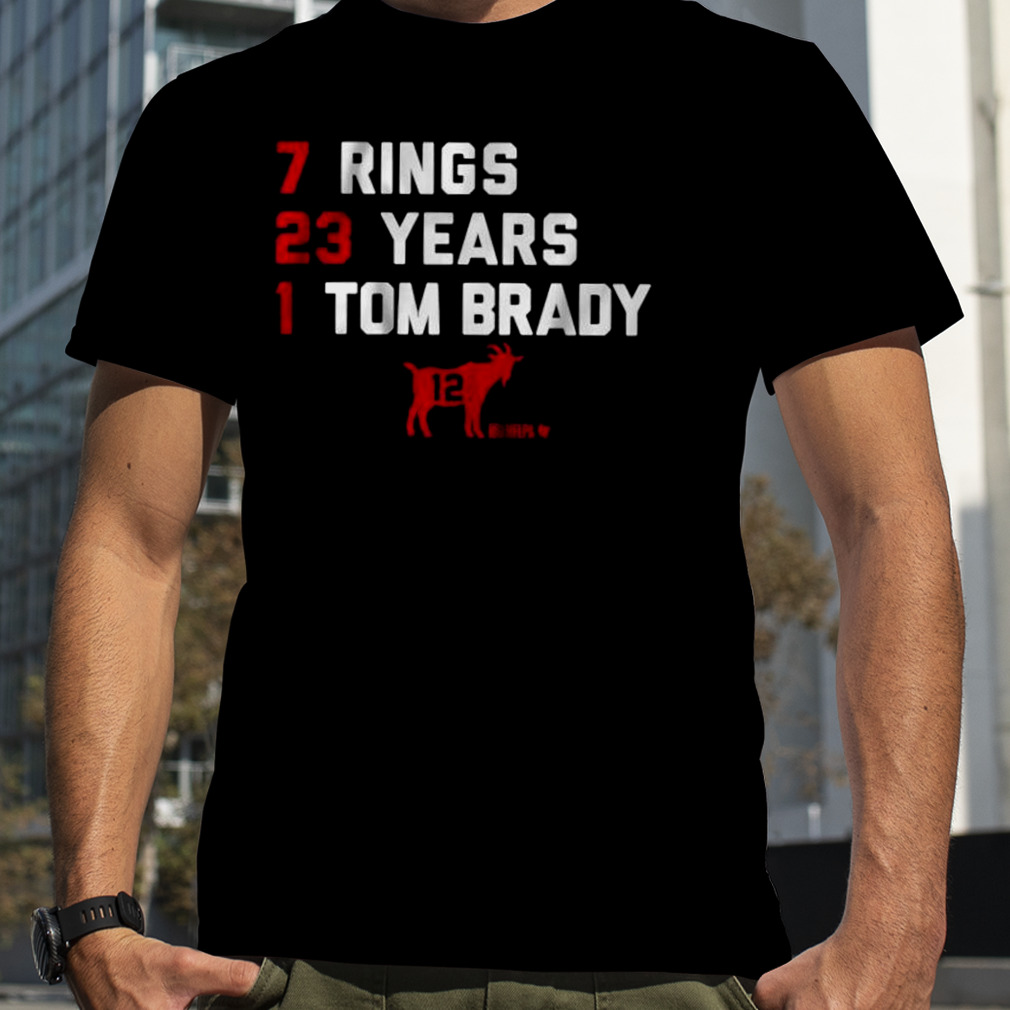 Tom Brady Goat List 2023 7 Rings 23 Years 1 Tom Brady Shirt