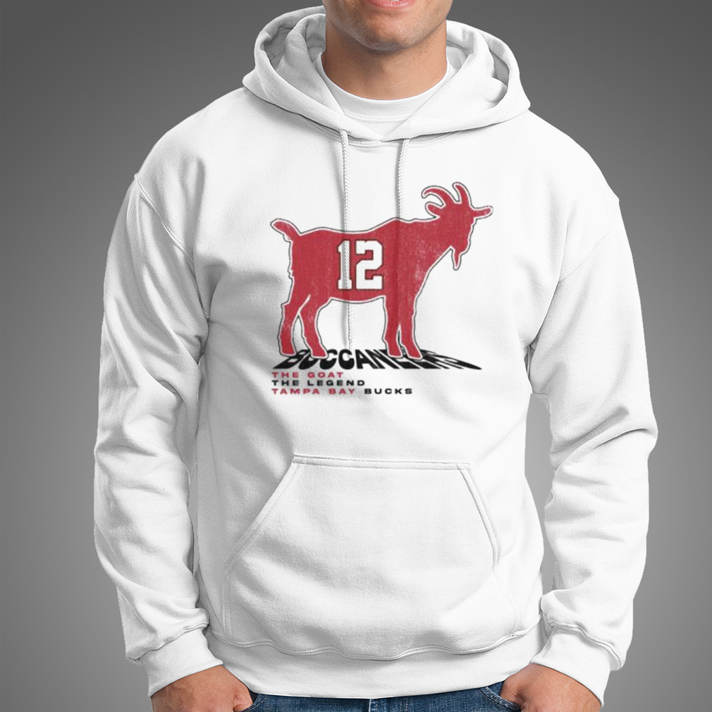 Tom Brady 12 The Goat The Legend Tampa Bay Bucks shirt, hoodie, sweater,  long sleeve and tank top