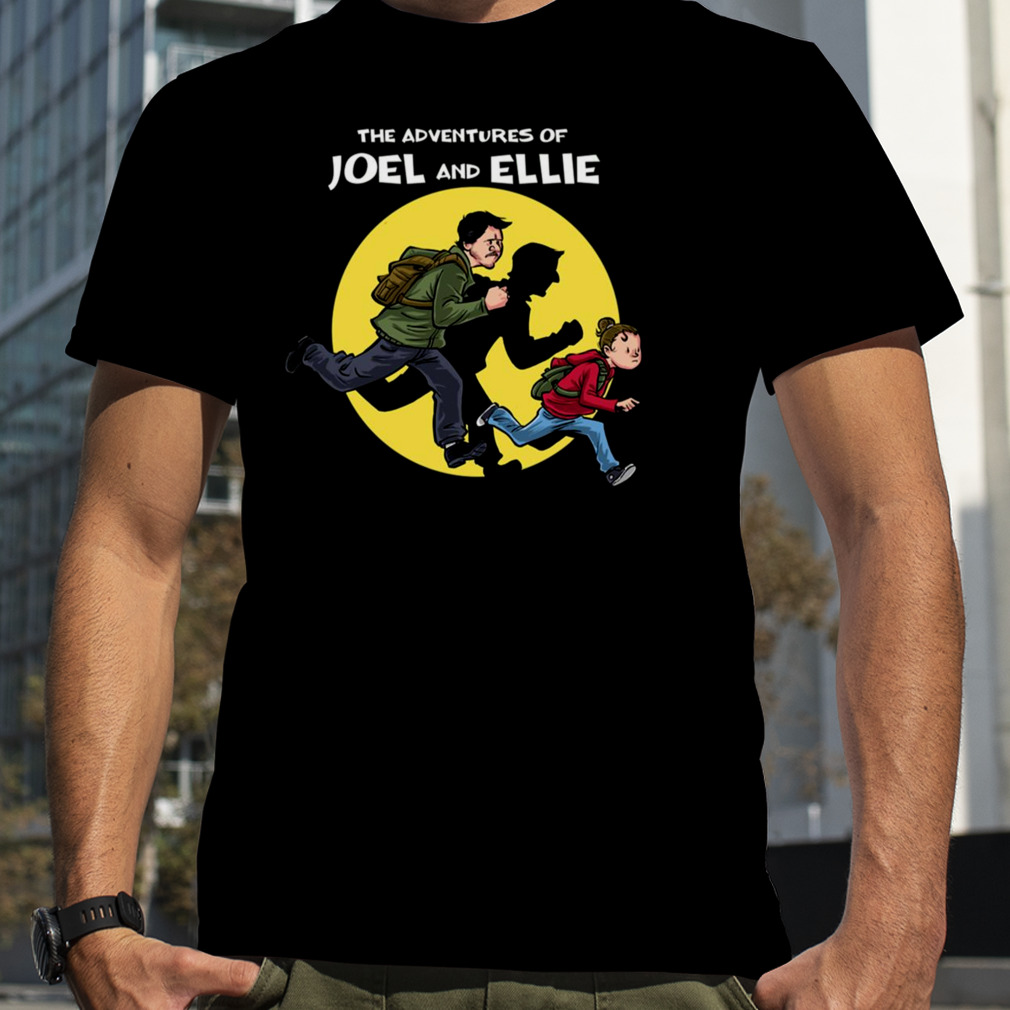 The Adventures Of Joel And Ellie Funny The Last Of Us shirt