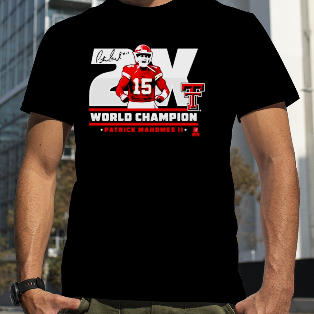 texas Tech Patrick Mahomes II 2X world champ shirt