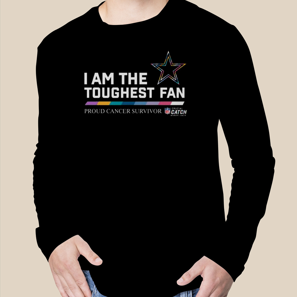 Dallas Cowboys I Am The Toughest Fan Proud Cancer Survivor shirt